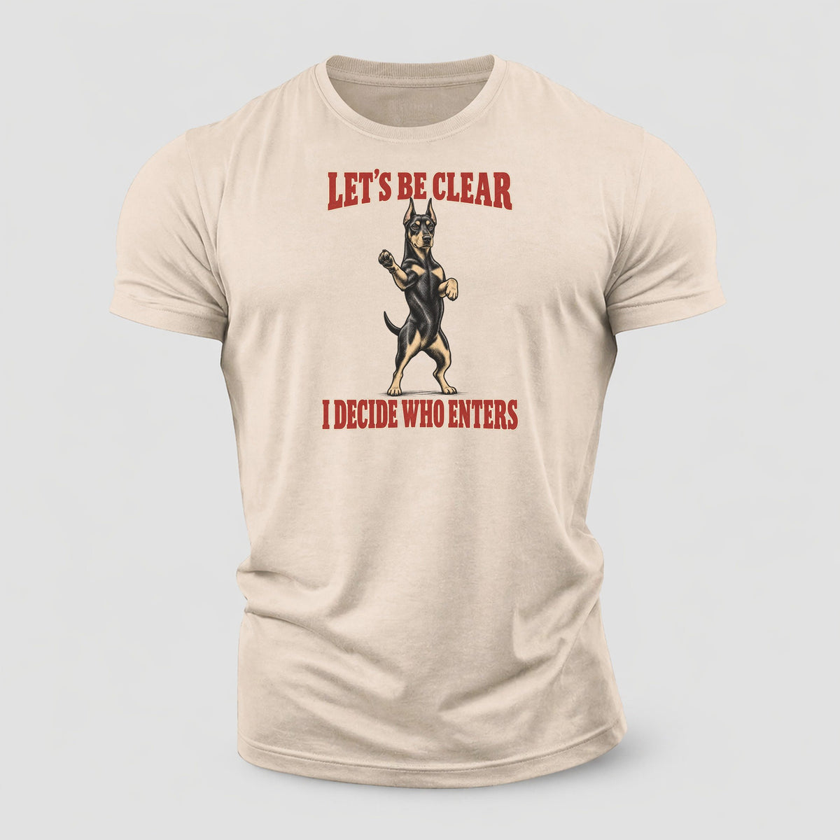 Doberman Pinscher Dog Declarations Cotton T-Shirt – Sand