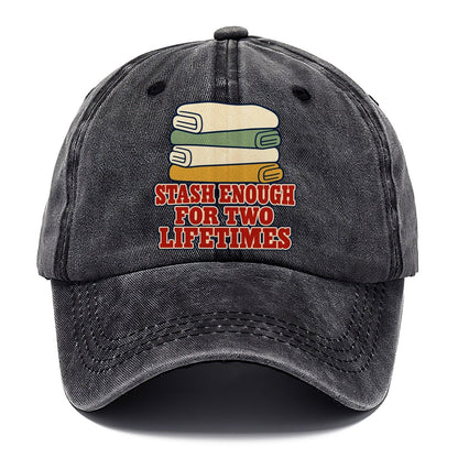Stash Enough For Two Lifetimes Sewing And Quilting Classic Cap – Graphite