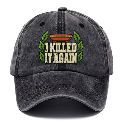 I Killed It Again Bonsai Classic Cap – Graphite