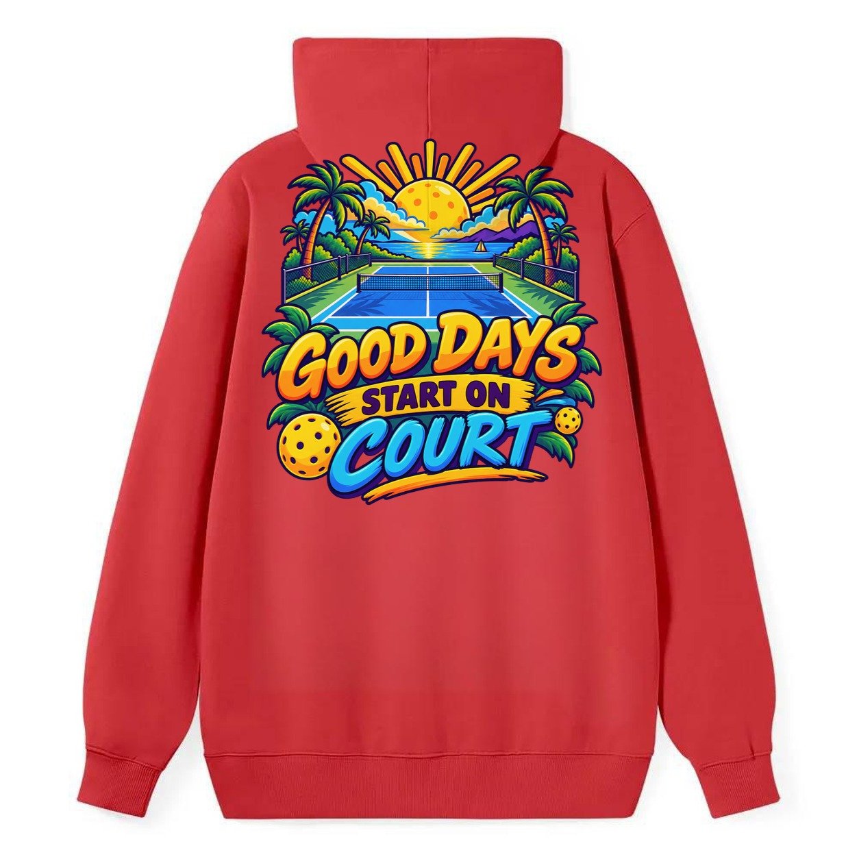 Good Days Start On Court Pickleball Life Classic Pullover Hoodie – Red