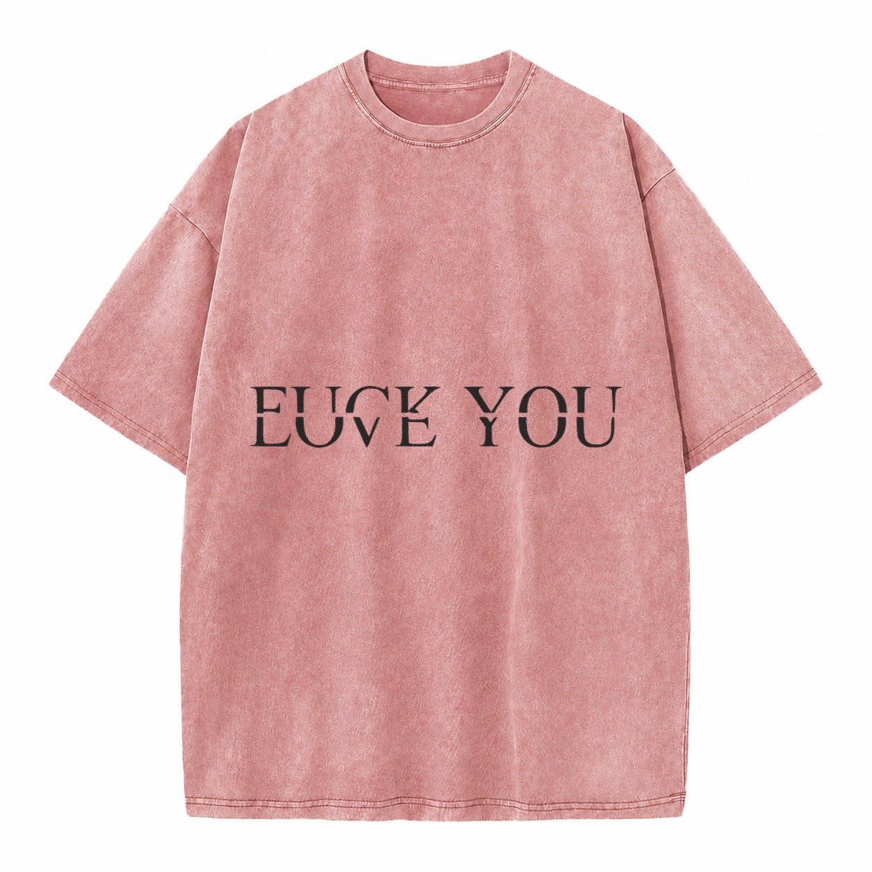 Fuck Love You Vintage T-shirt – Dusty Rose