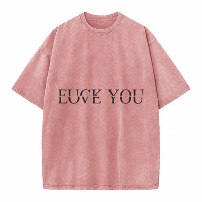 Fuck Love You Vintage T-shirt – Dusty Rose