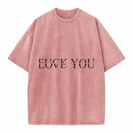 Fuck Love You Vintage T-shirt – Dusty Rose