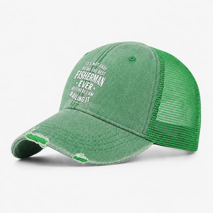 Its Not Easy Being The Best Fisherman Ever But Here I Am Nai Washed Trucker Hat – Ink Green