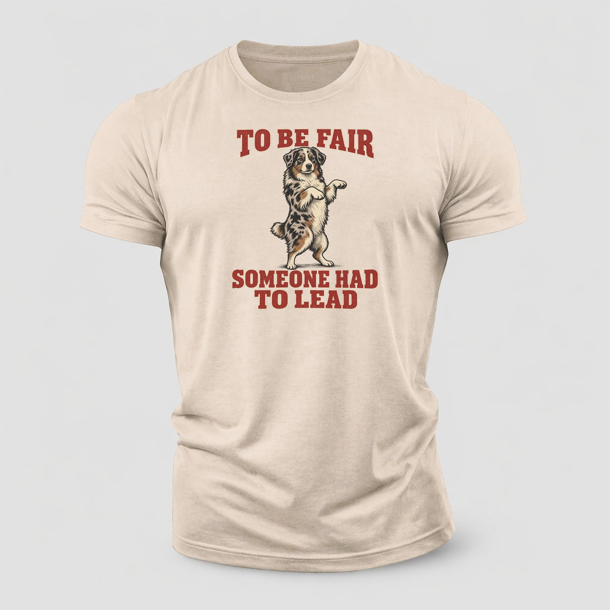 Australian Shepherd Dog Declarations Cotton T-Shirt – Sand