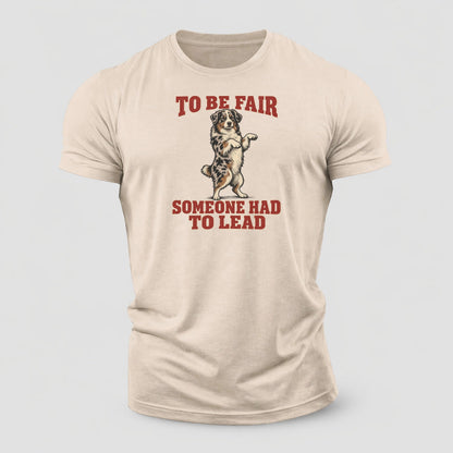 Australian Shepherd Dog Declarations Cotton T-Shirt – Sand