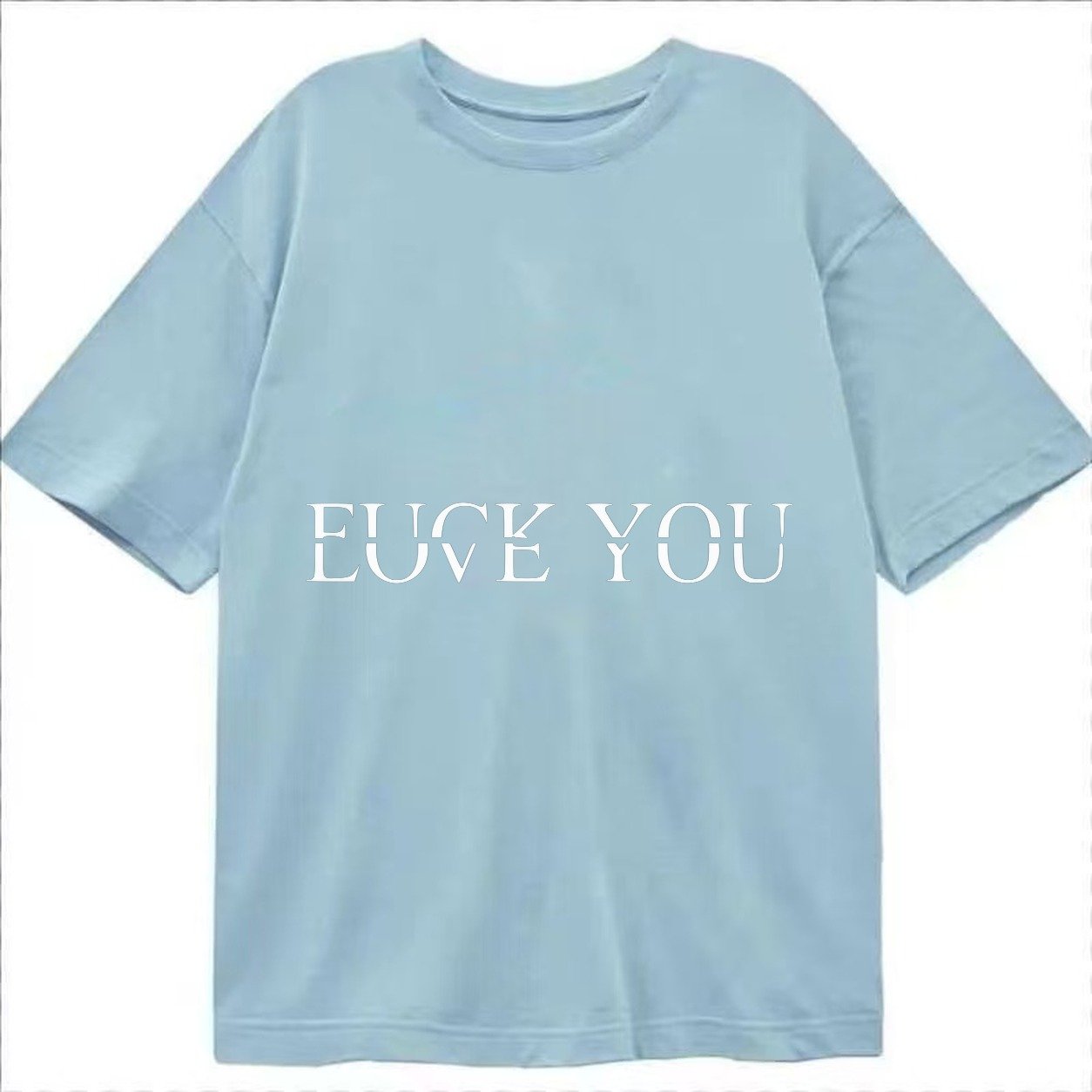 Fuck Love You Classic T-shirt – Light Blue