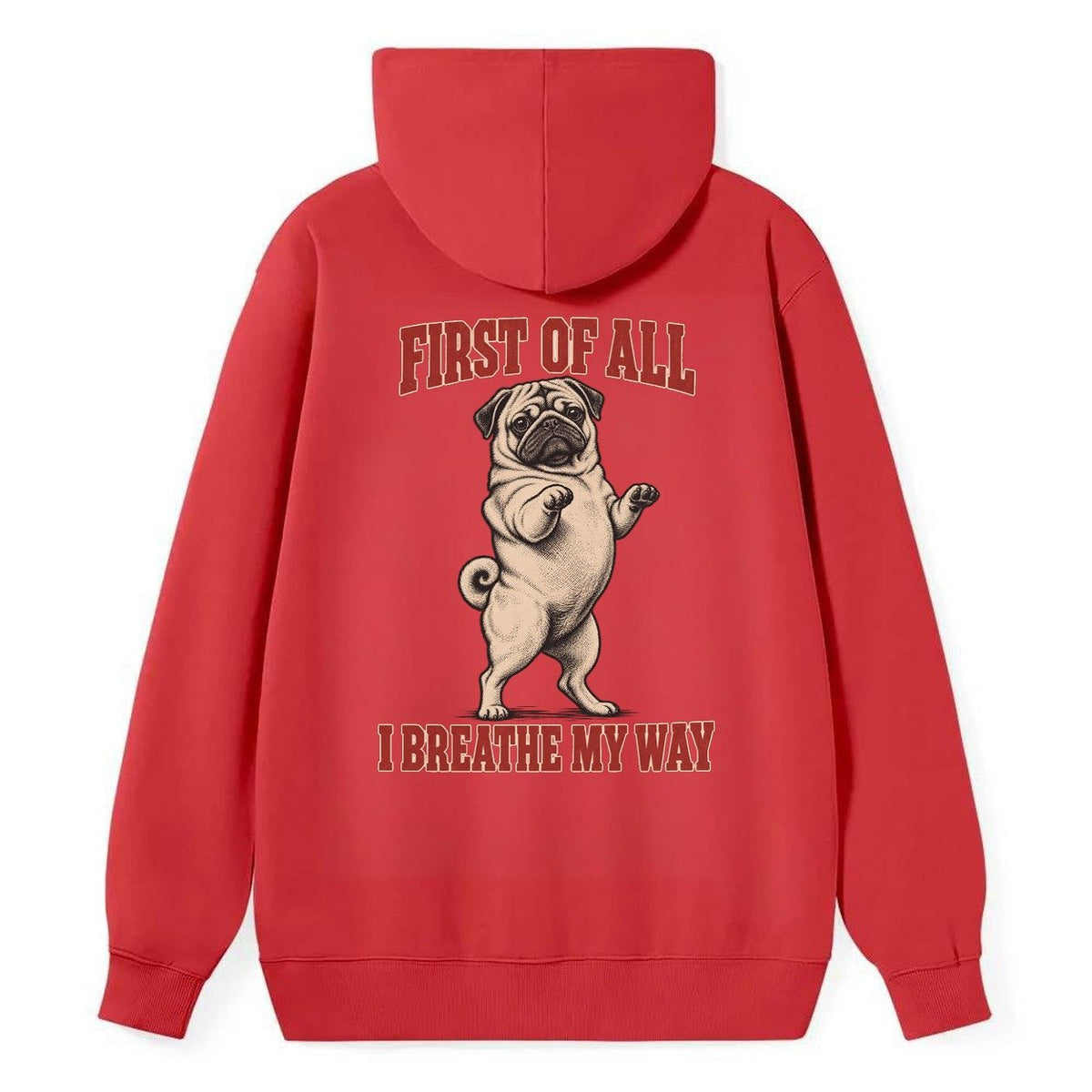 Pug Dog Declarations Classic Pullover Hoodie – Red