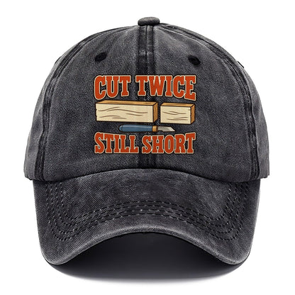 Cut Twice Still Short Woodworking Classic Cap – Graphite
