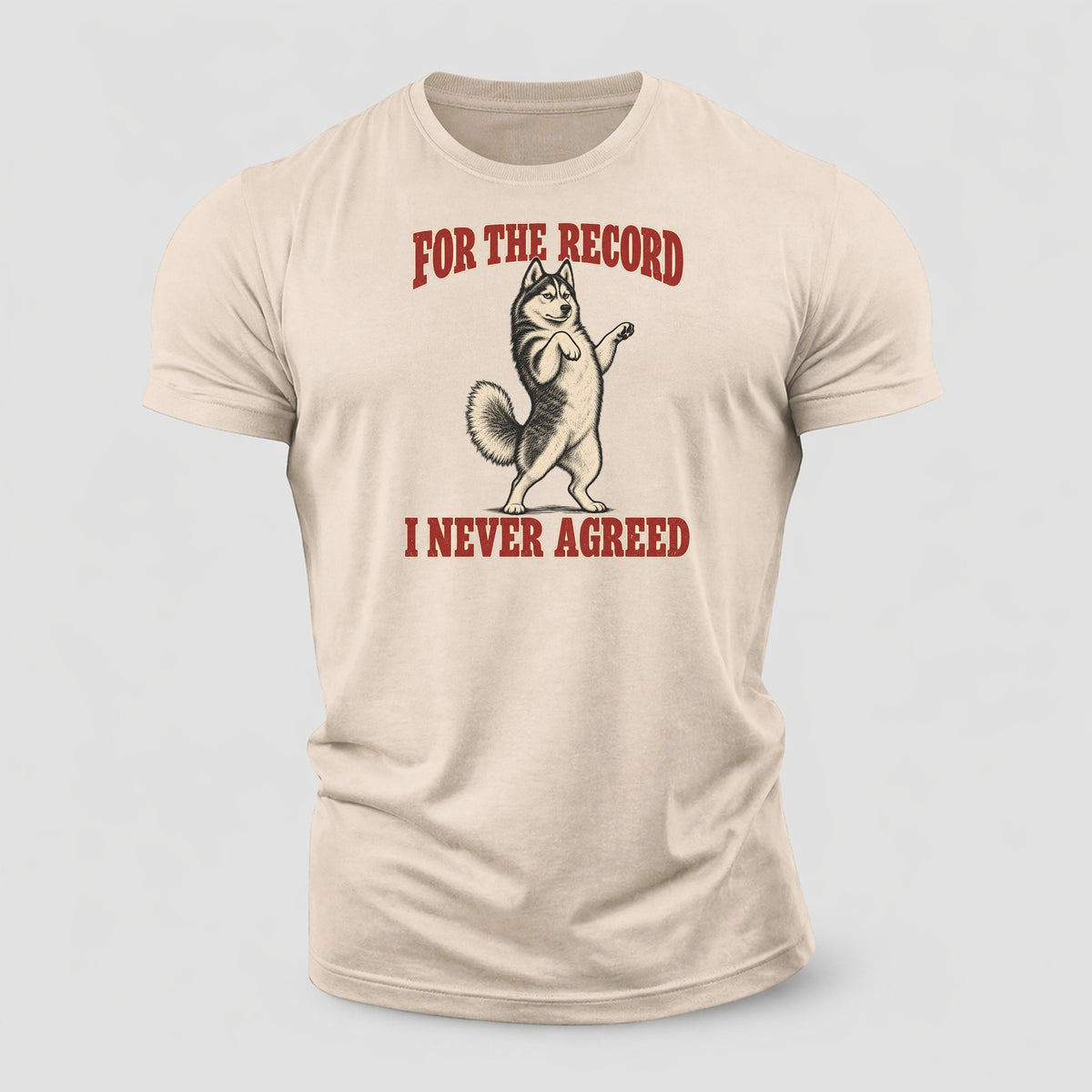 Siberian Husky Dog Declarations Cotton T-Shirt – Sand