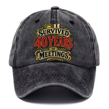 I Survived 40 Years Of Meetings Retired Living Classic Cap – Graphite
