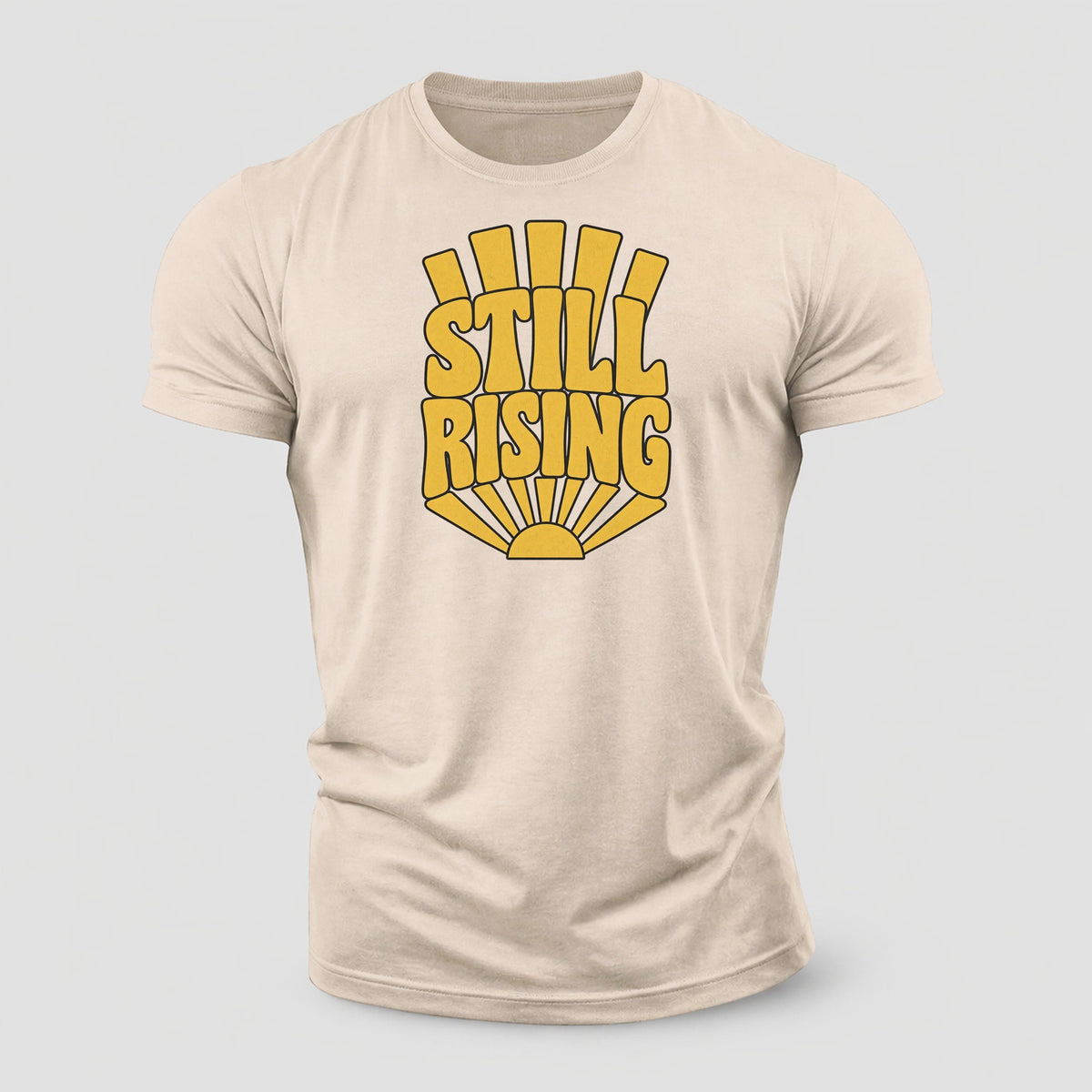 Still Rising Sunburst Sayings Cotton T-Shirt – Sand