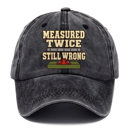 Measured Twice Still Wrong Model Railways Classic Cap – Graphite