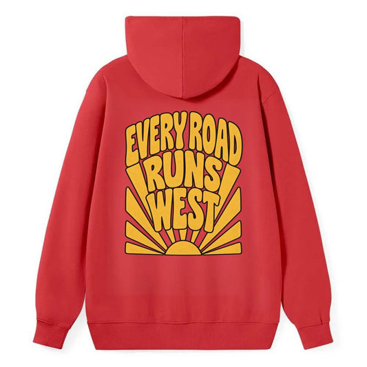 Every Road Runs West Sunburst Sayings Classic Pullover Hoodie – Red