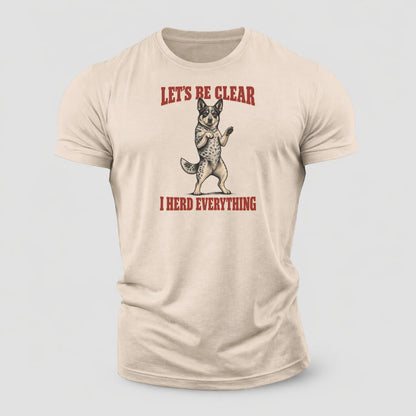 Australian Cattle Dog Dog Declarations Cotton T-Shirt – Sand