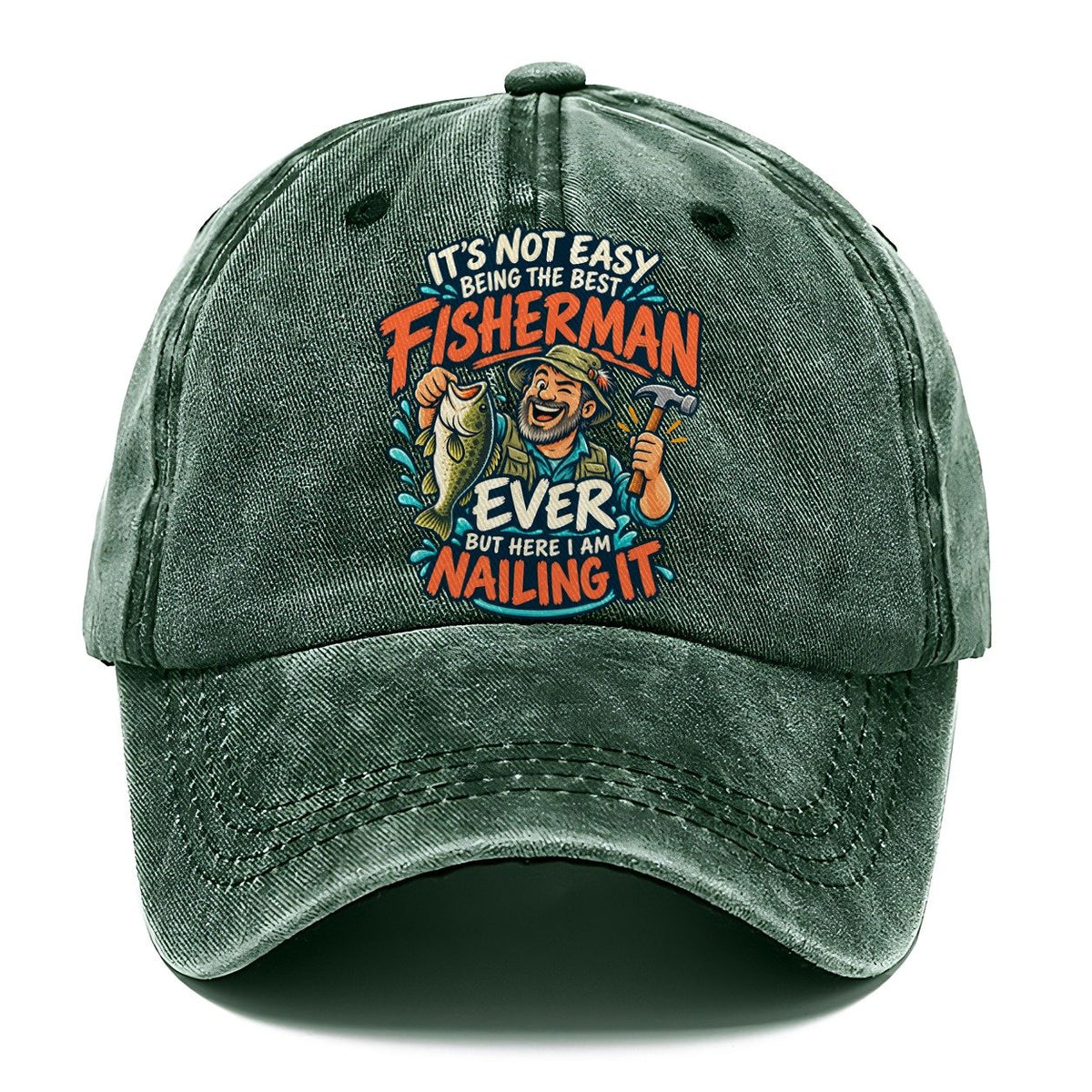 Best Fisherman Ever Nailing It Classic Cap – Forest Mist