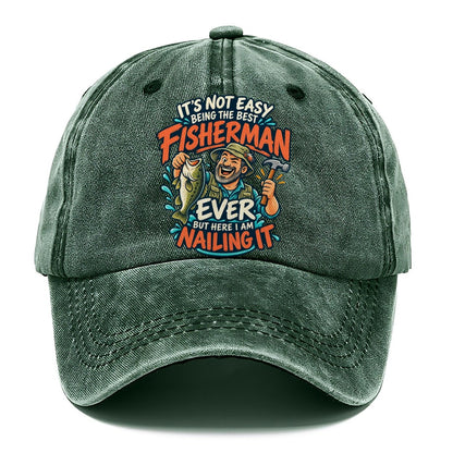 Best Fisherman Ever Nailing It Classic Cap – Forest Mist