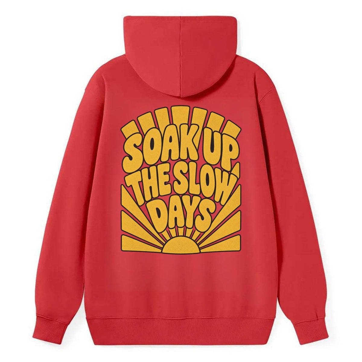 Soak Up The Slow Days Sunburst Sayings Classic Pullover Hoodie – Red