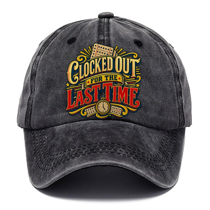 Clocked Out For The Last Time Retired Living Classic Cap – Graphite