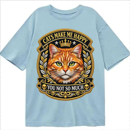 Cats Make Me Happy You Not So Much Cat Face In Orange Cat Pr Classic T-shirt – Light Blue