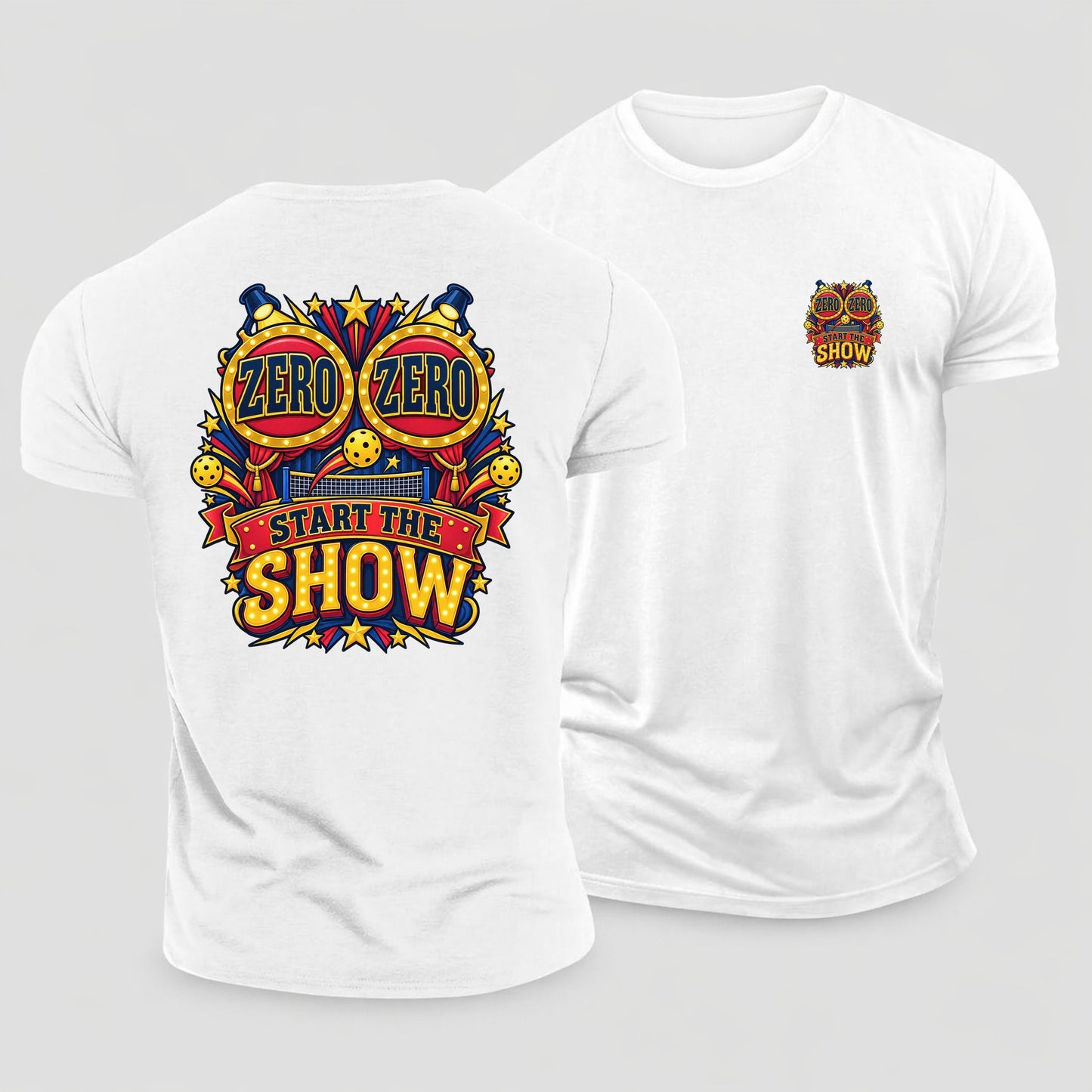 Zero Zero Start The Show Pickleball Life Cotton T-Shirt – White