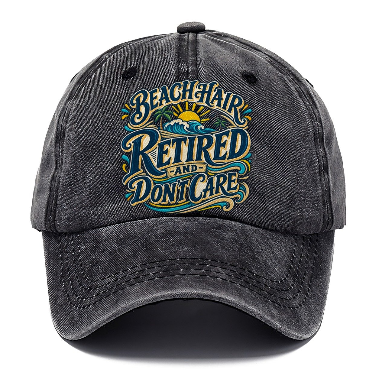 Beach Hair Retired And Don T Care Retired Living Classic Cap – Graphite