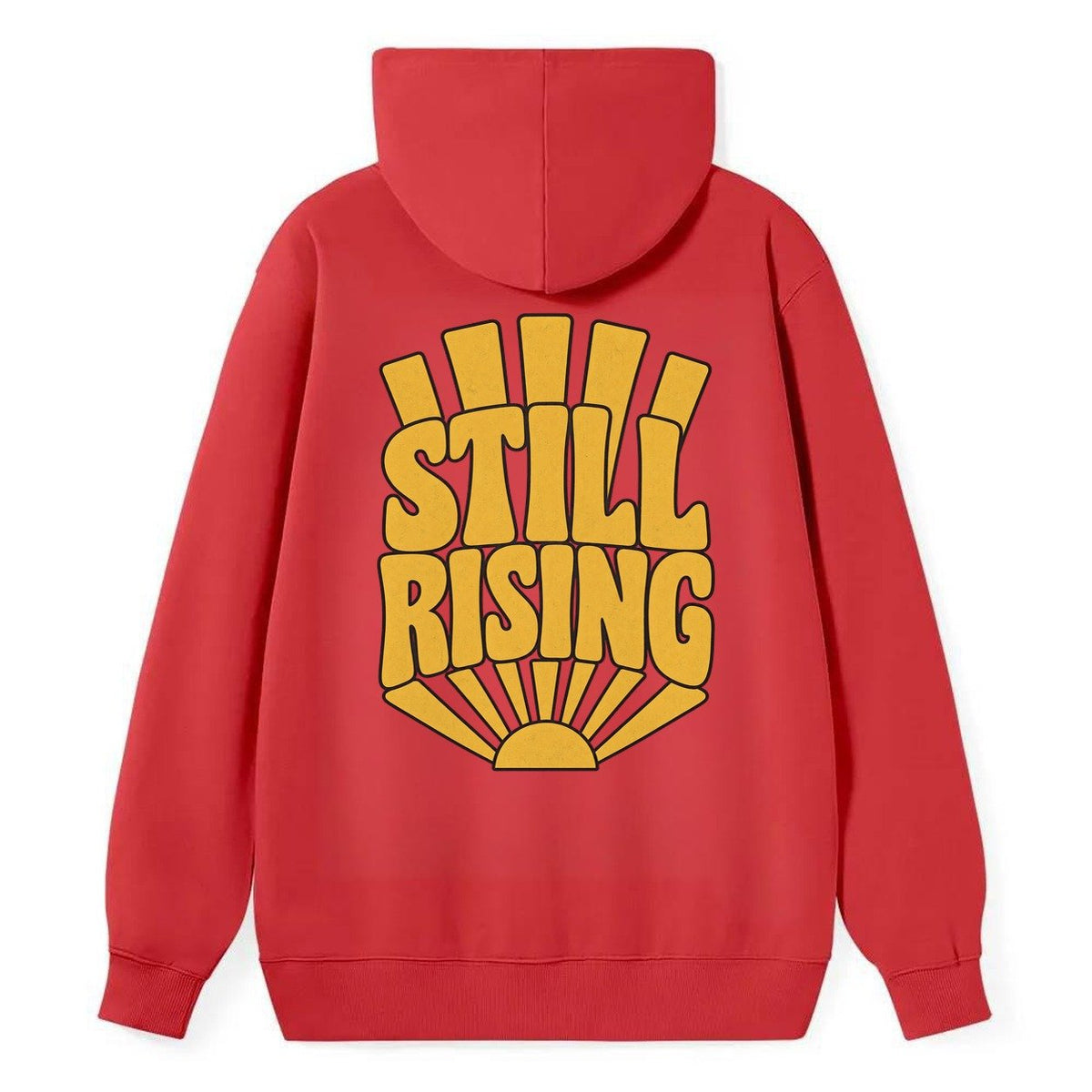 Still Rising Sunburst Sayings Classic Pullover Hoodie – Red