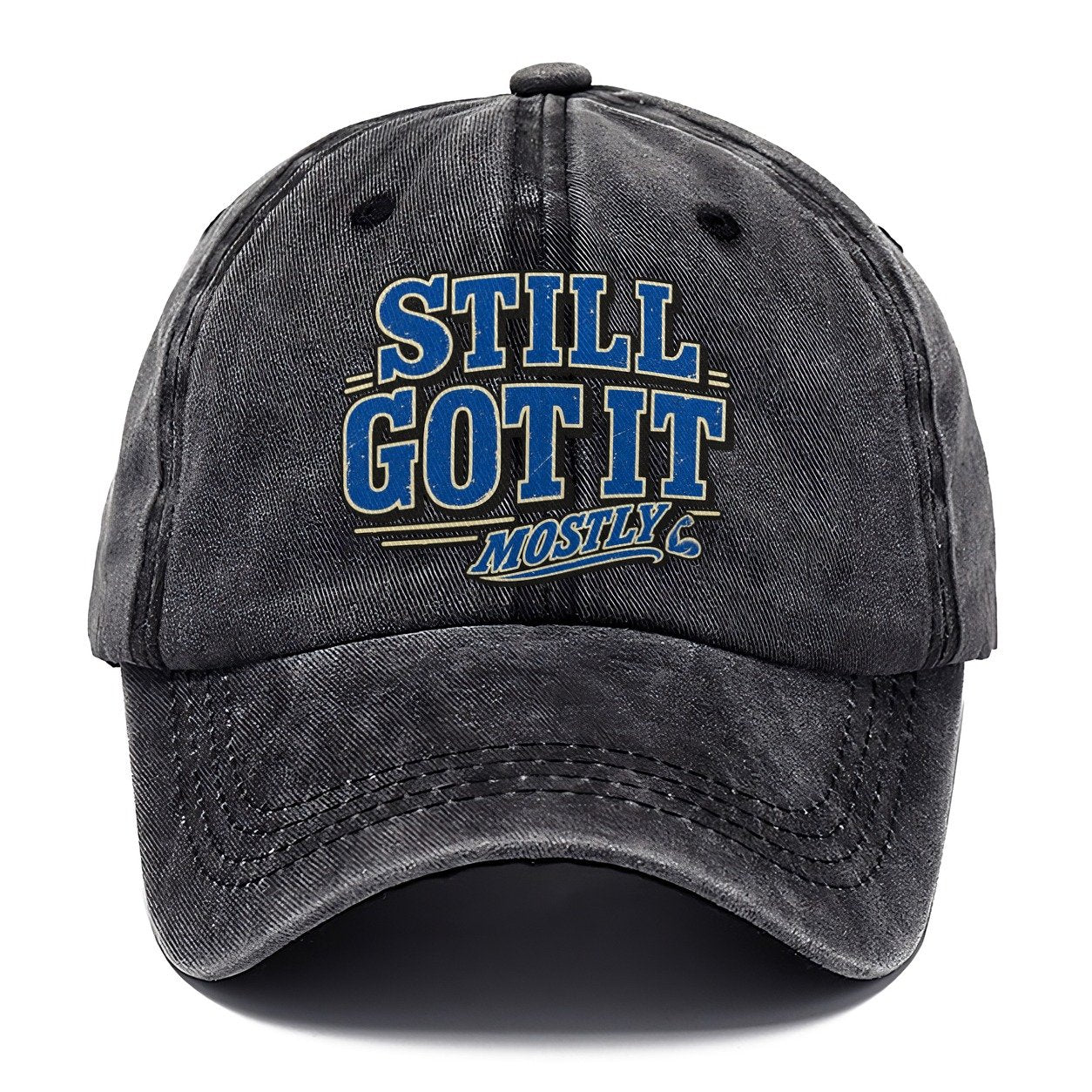 Still Got It Mostly American Wit Classic Cap – Graphite