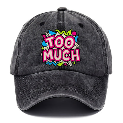 Too Much Crazy Styles Classic Cap – Graphite