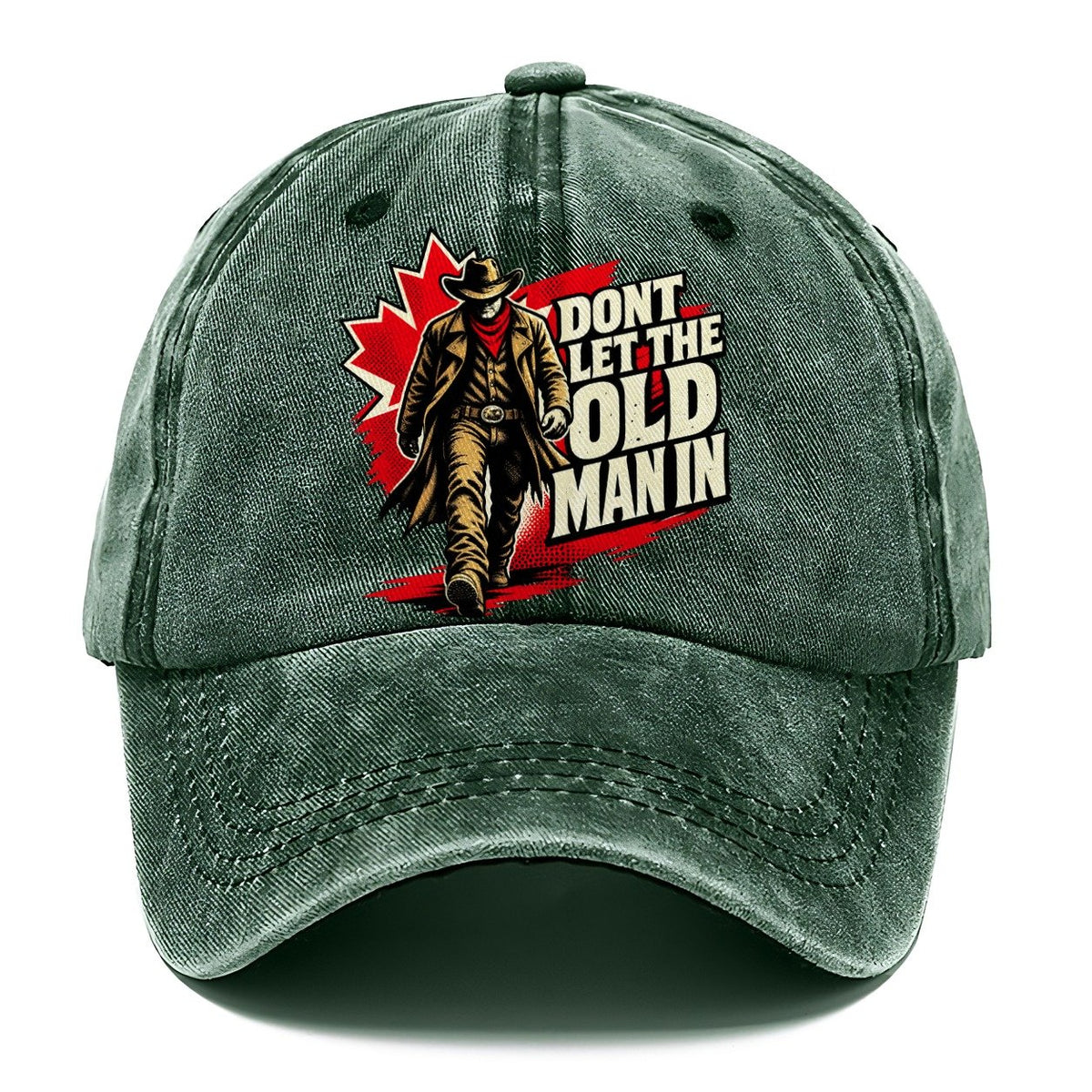 Don't Let The Old Man In Canada Pop Art Classic Cap – Forest Mist