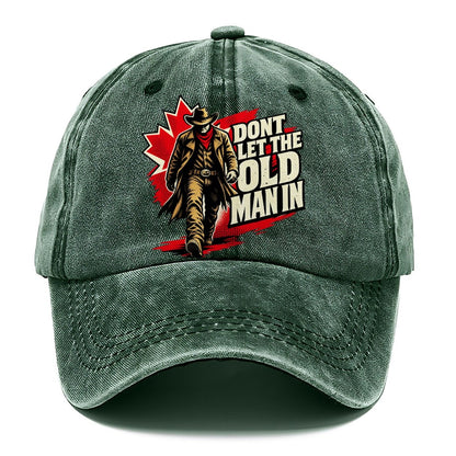 Don't Let The Old Man In Canada Pop Art Classic Cap – Forest Mist