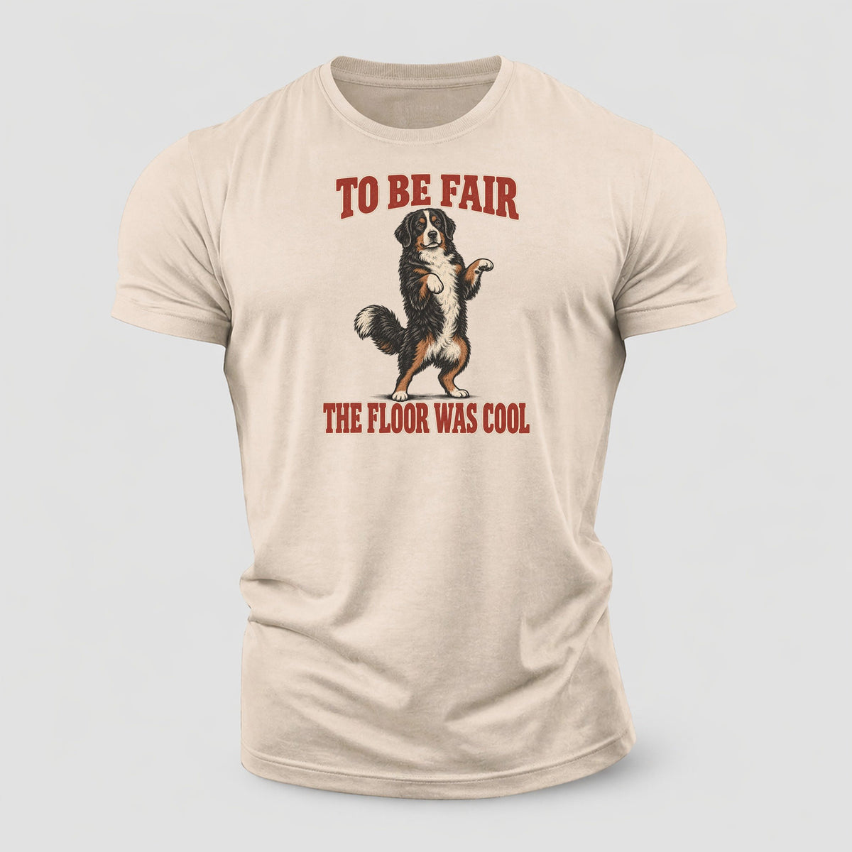 Bernese Mountain Dog Dog Declarations Cotton T-Shirt – Sand