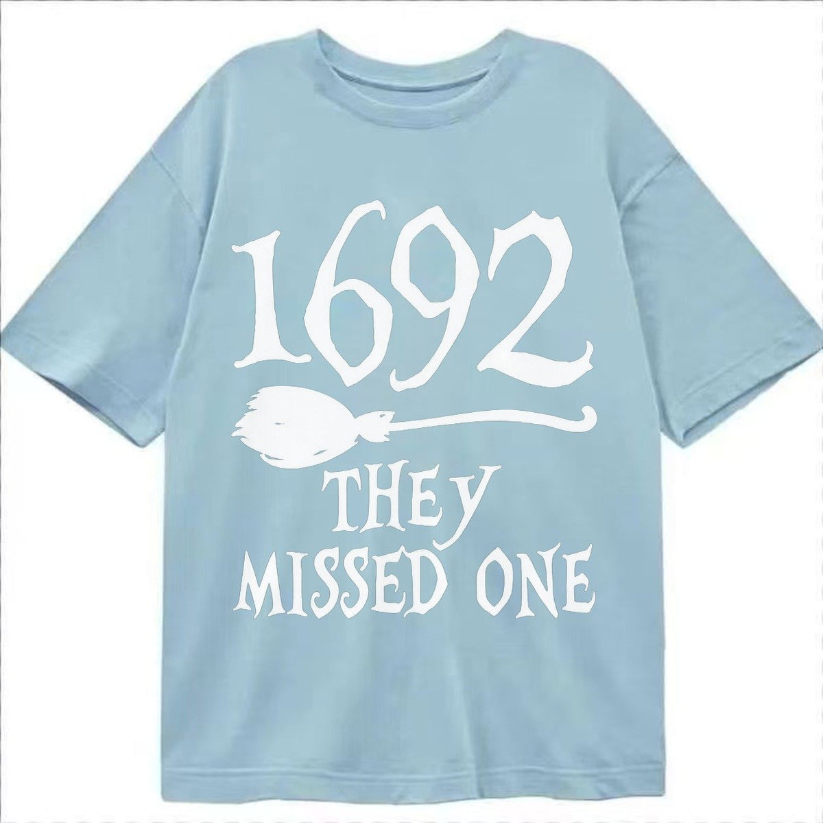 1692 They Missed One Classic T-shirt – Light Blue