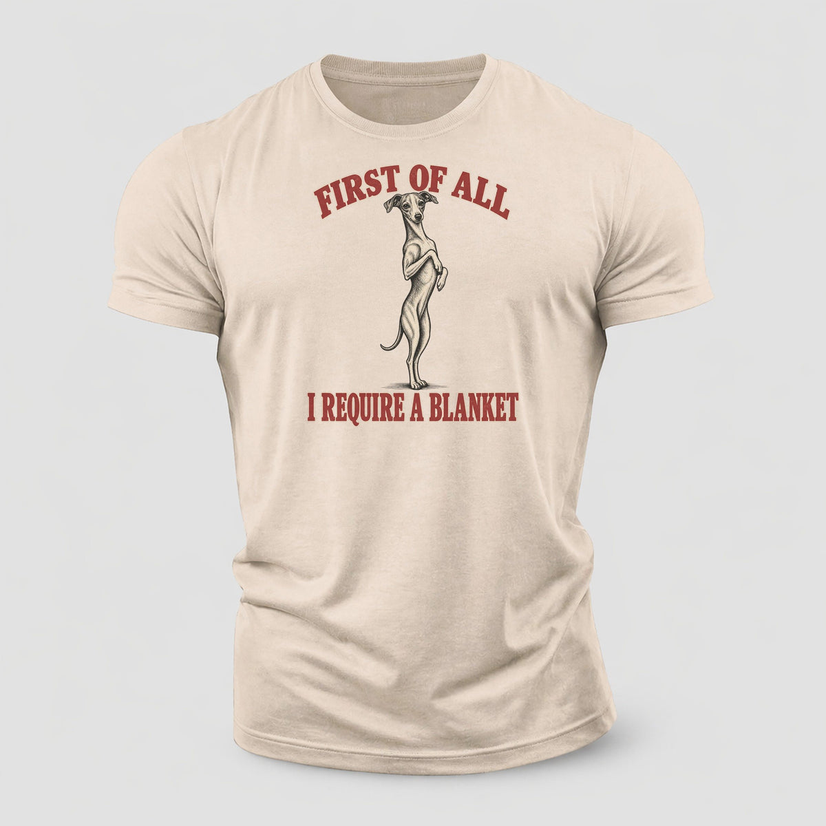 Italian Greyhound Dog Declarations Cotton T-Shirt – Sand