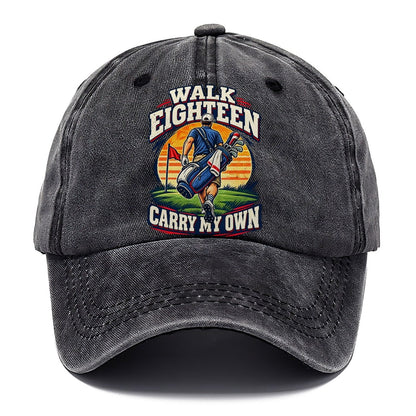 Walk Eighteen Carry My Own Golf Life Classic Cap – Graphite