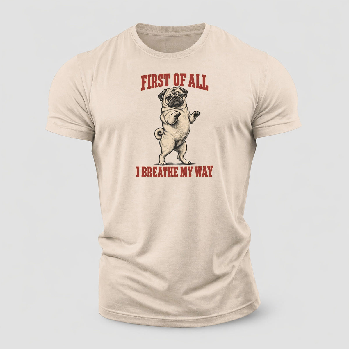 Pug Dog Declarations Cotton T-Shirt – Sand