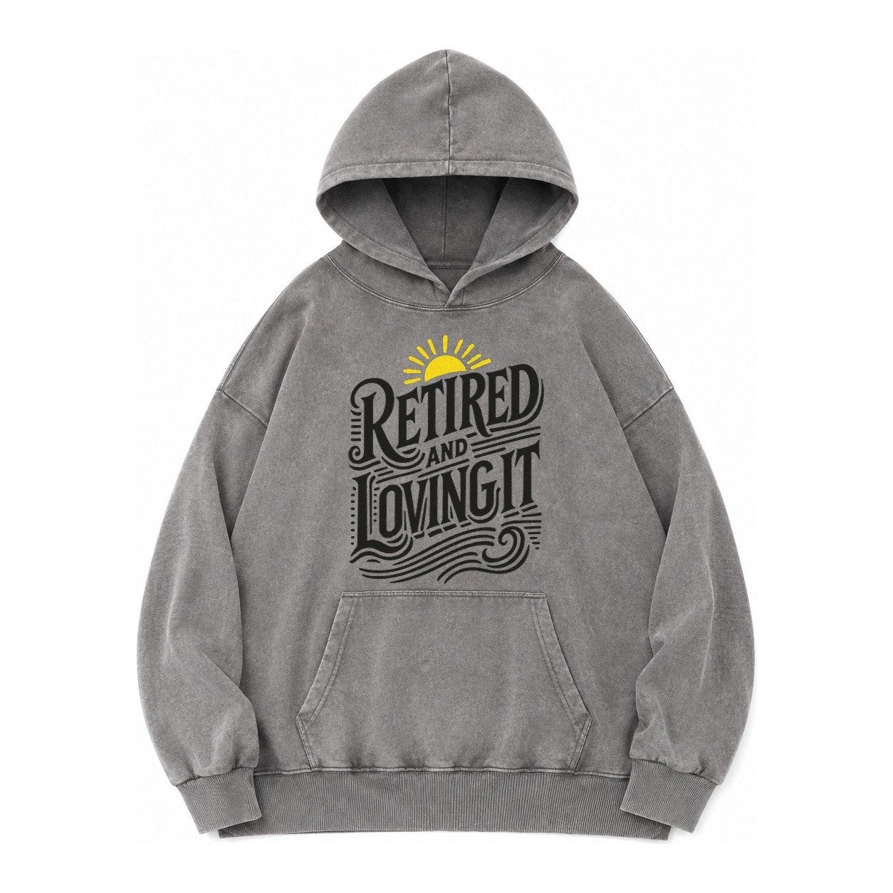 Retired And Loving It Vintage Washed Hoodie – Grey