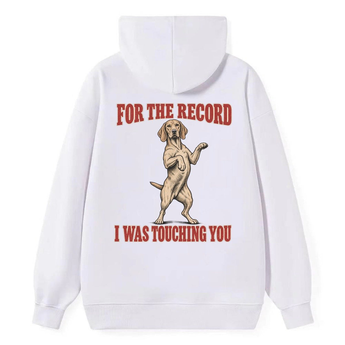 Vizsla Dog Declarations Classic Pullover Hoodie – White