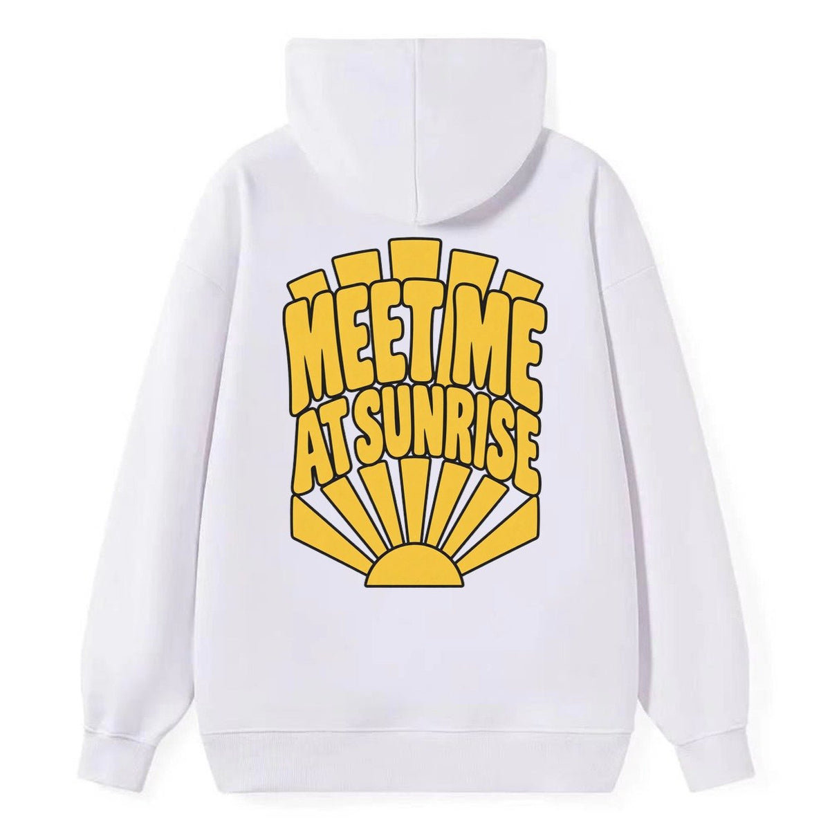 Meet Me At Sunrise Sunburst Sayings Classic Pullover Hoodie – White