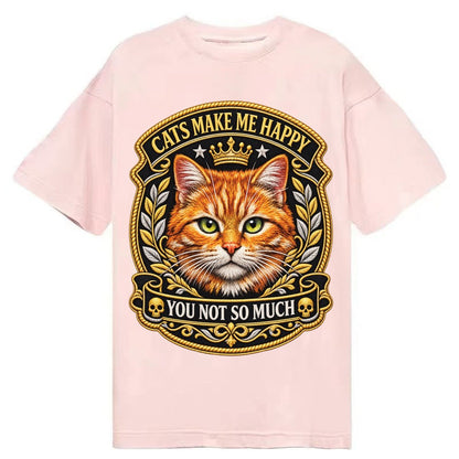 Cats Make Me Happy You Not So Much Cat Face In Orange Cat Pr Classic T-shirt – Pink