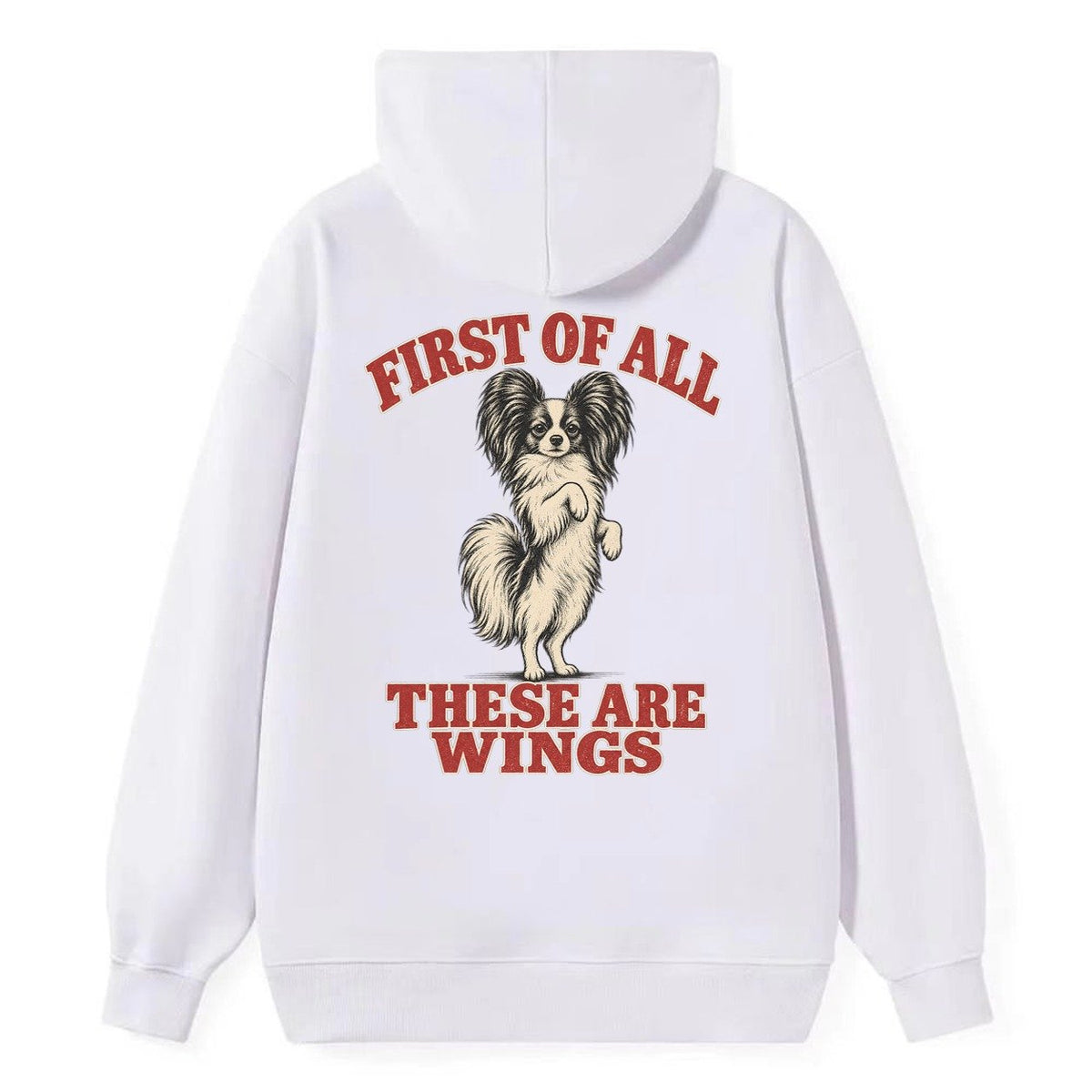 Papillon Dog Declarations Classic Pullover Hoodie – White
