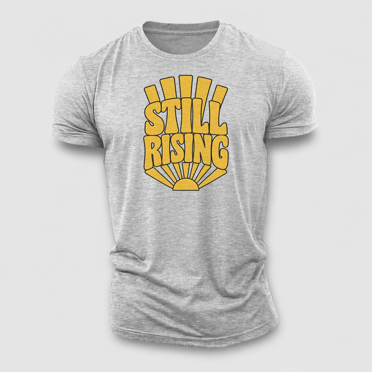 Still Rising Sunburst Sayings Cotton T-Shirt – Sport Grey