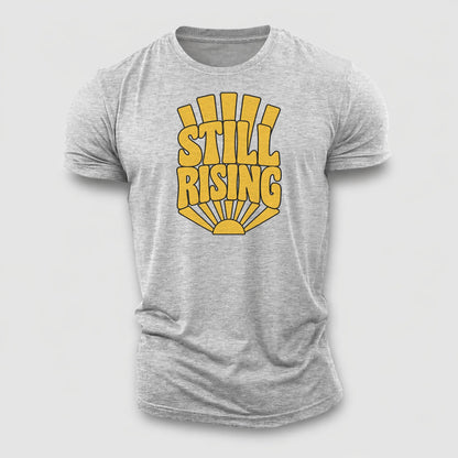 Still Rising Sunburst Sayings Cotton T-Shirt – Sport Grey