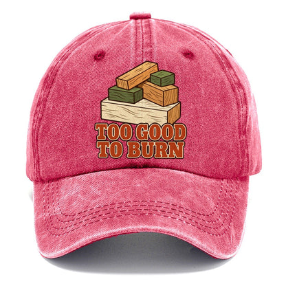 Too Good To Burn Woodworking Classic Cap – Pomegranate Blush
