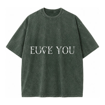 Fuck Love You Vintage T-shirt – Forest Mist
