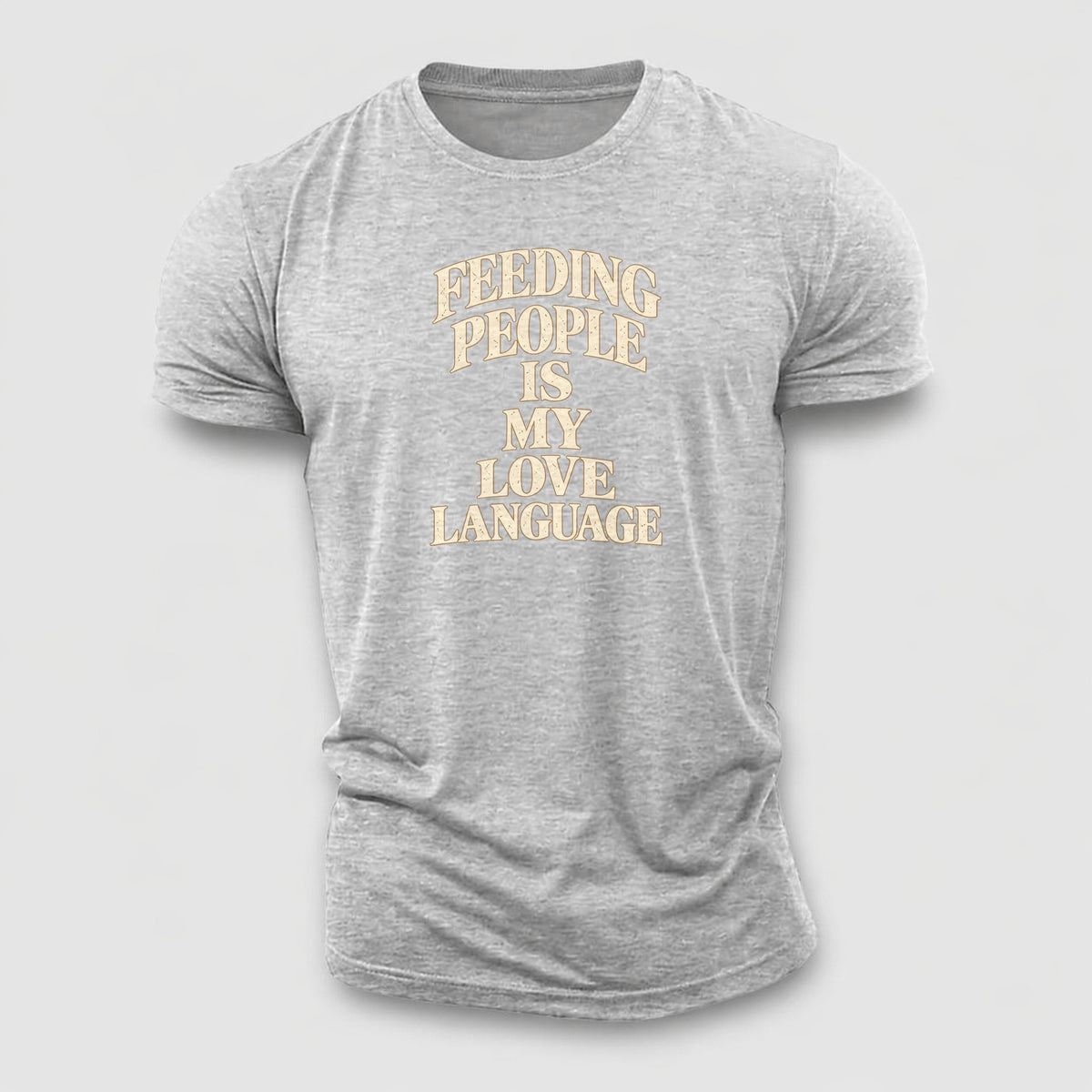 Feeding People Is My Love Language Quiet Statements Cotton T-Shirt – Sport Grey
