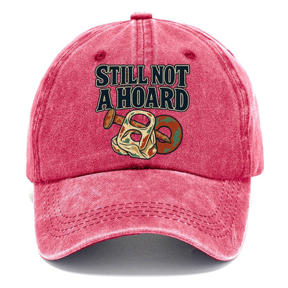 Still Not A Hoard Treasure Hunting Classic Cap – Pomegranate Blush