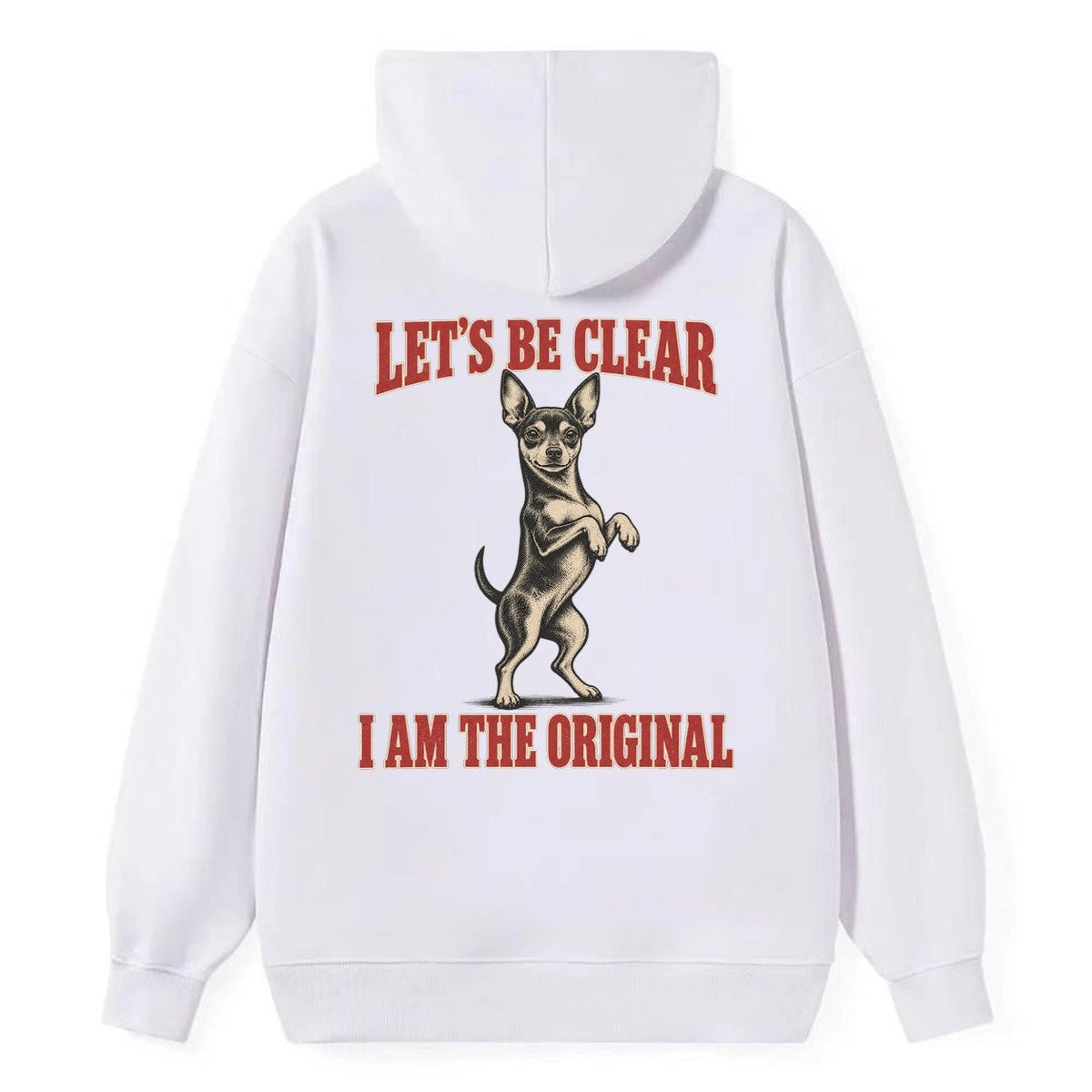 Miniature Pinscher Dog Declarations Classic Pullover Hoodie – White