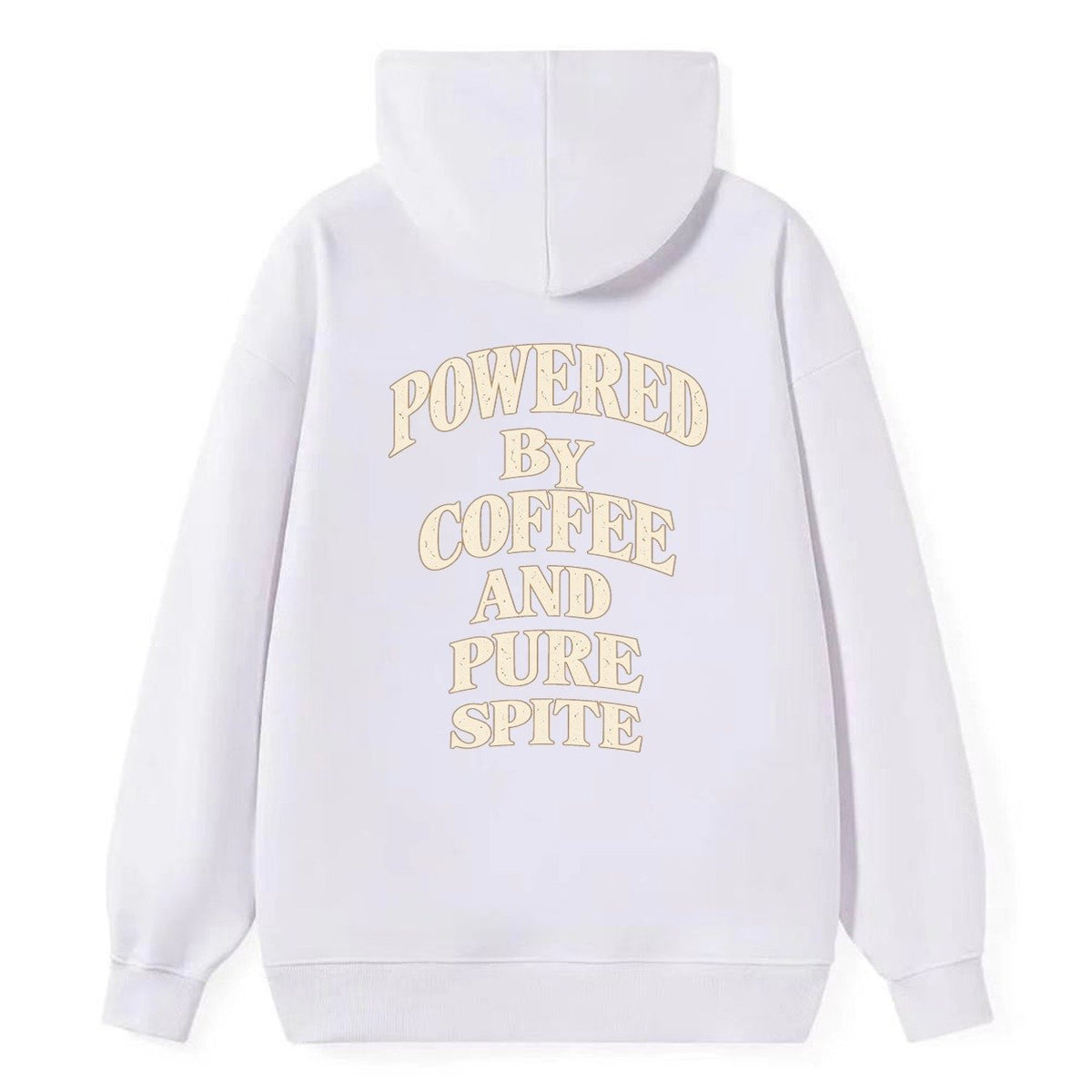 Powered By Coffee And Pure Spite Quiet Statements Classic Pullover Hoodie – White