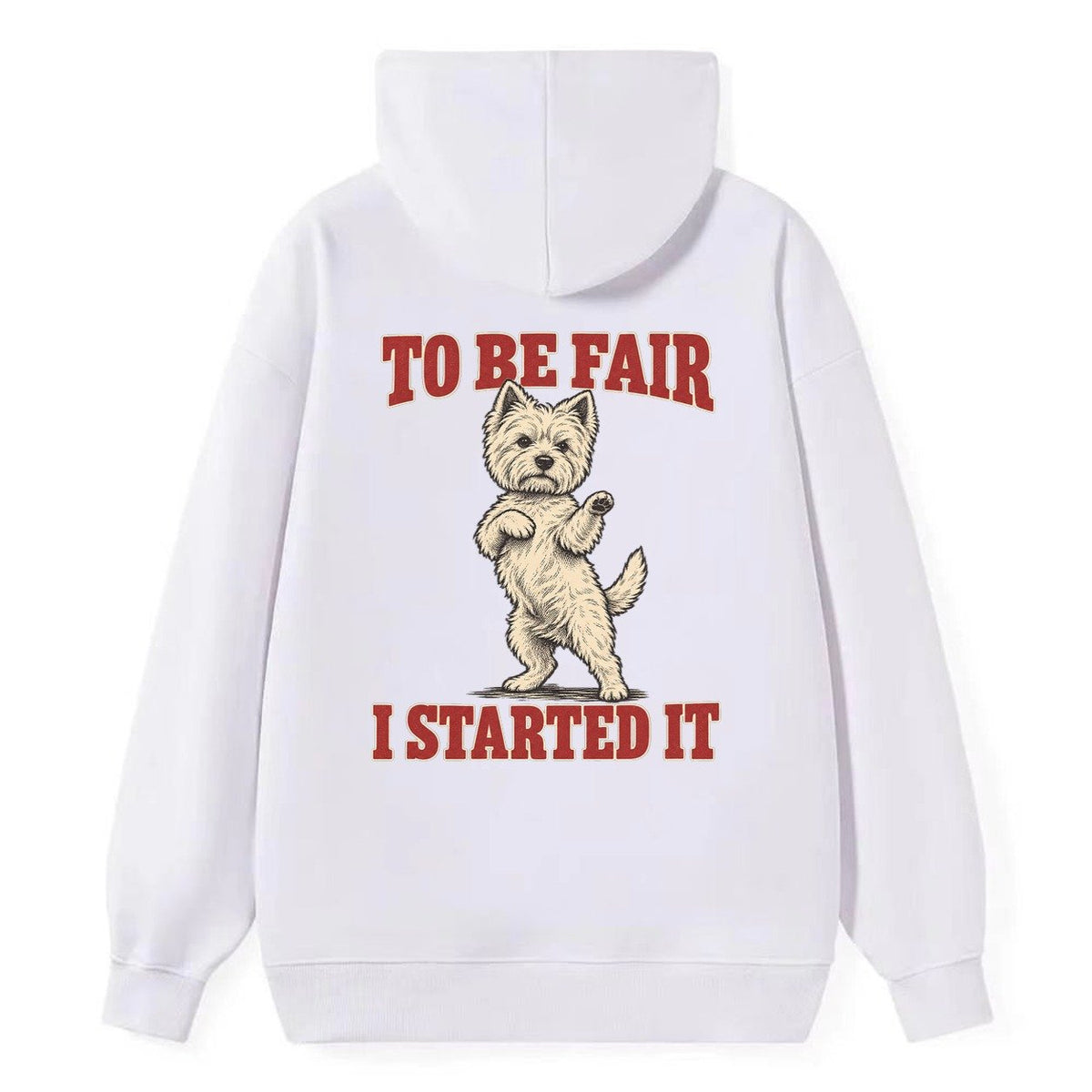 West Highland White Terrier Dog Declarations Classic Pullover Hoodie – White